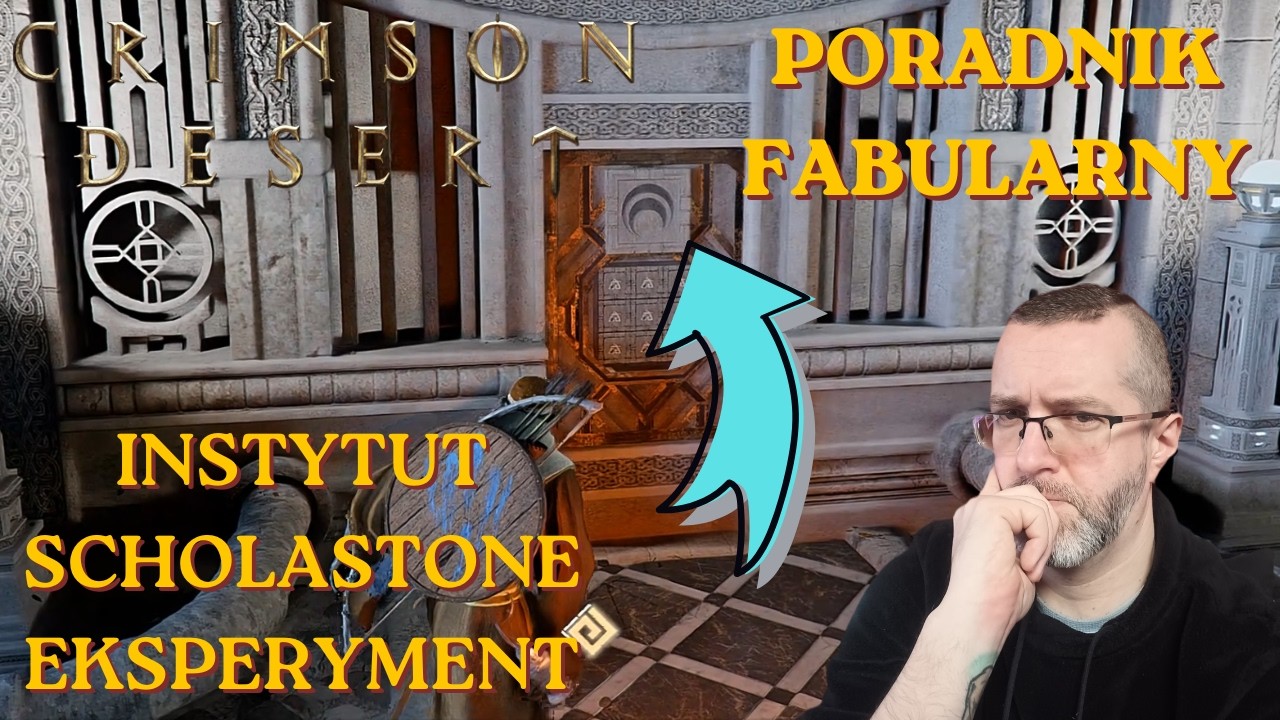 INSTYTUT SCHOLASTONE EKSPERYMENT⚔️Poradnik Fabularny🗡️ Crimson Desert 🪓