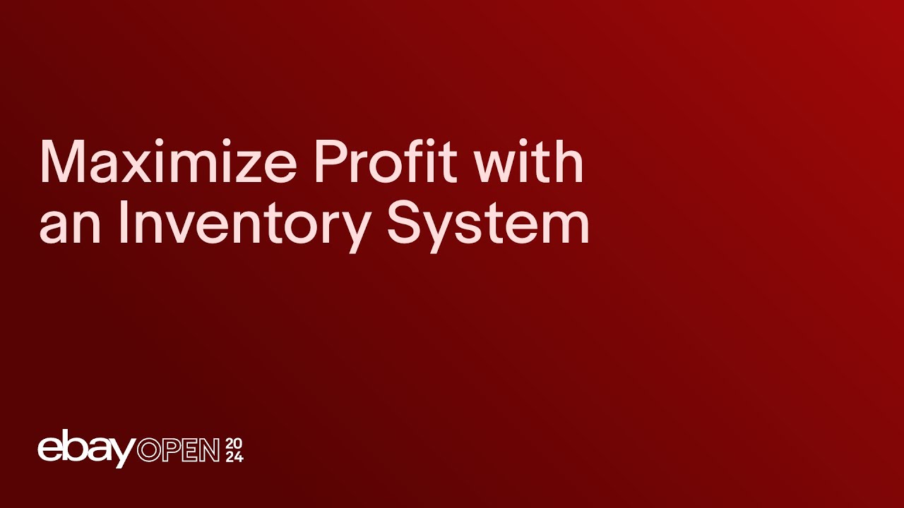 Maximize profit with an inventory system #eBayOpen2024