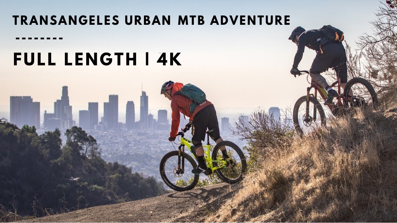 TransAngeles Urban MTB Adventure | Full Length 4K | Hans Rey, Missy Giove and Timmy C