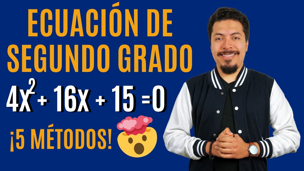 Resuelvo una ecuación de segundo grado con cinco métodos  | Guía UNAM 2023 Área 2 Matemáticas