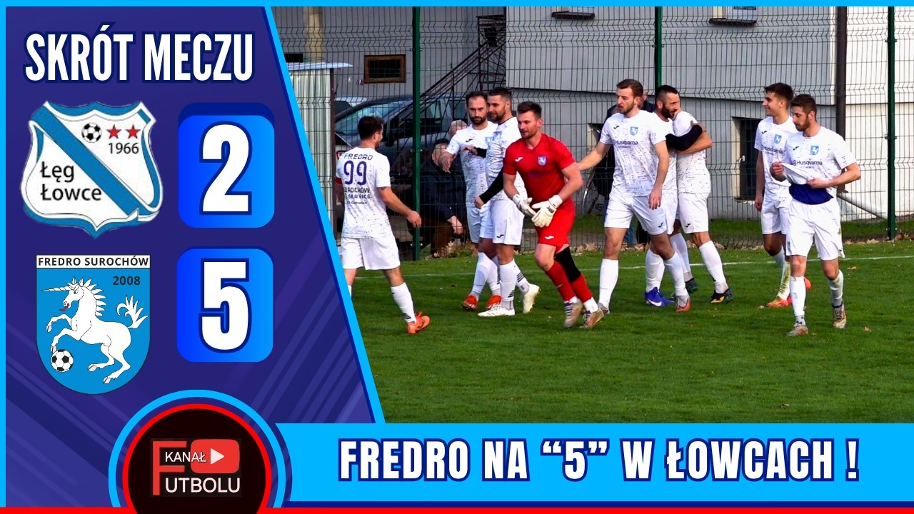 Łęg Łowce 2-5 Fredro Suroch&oacute;w | Skr&oacute;t Meczu - Klasa A | 12/04/2026