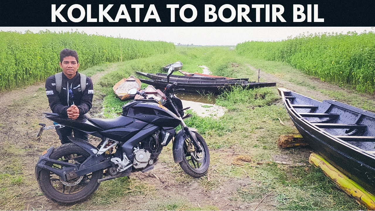 Kolkata to Bortir Bil by Bike | Single Day Trip from Kolkata
