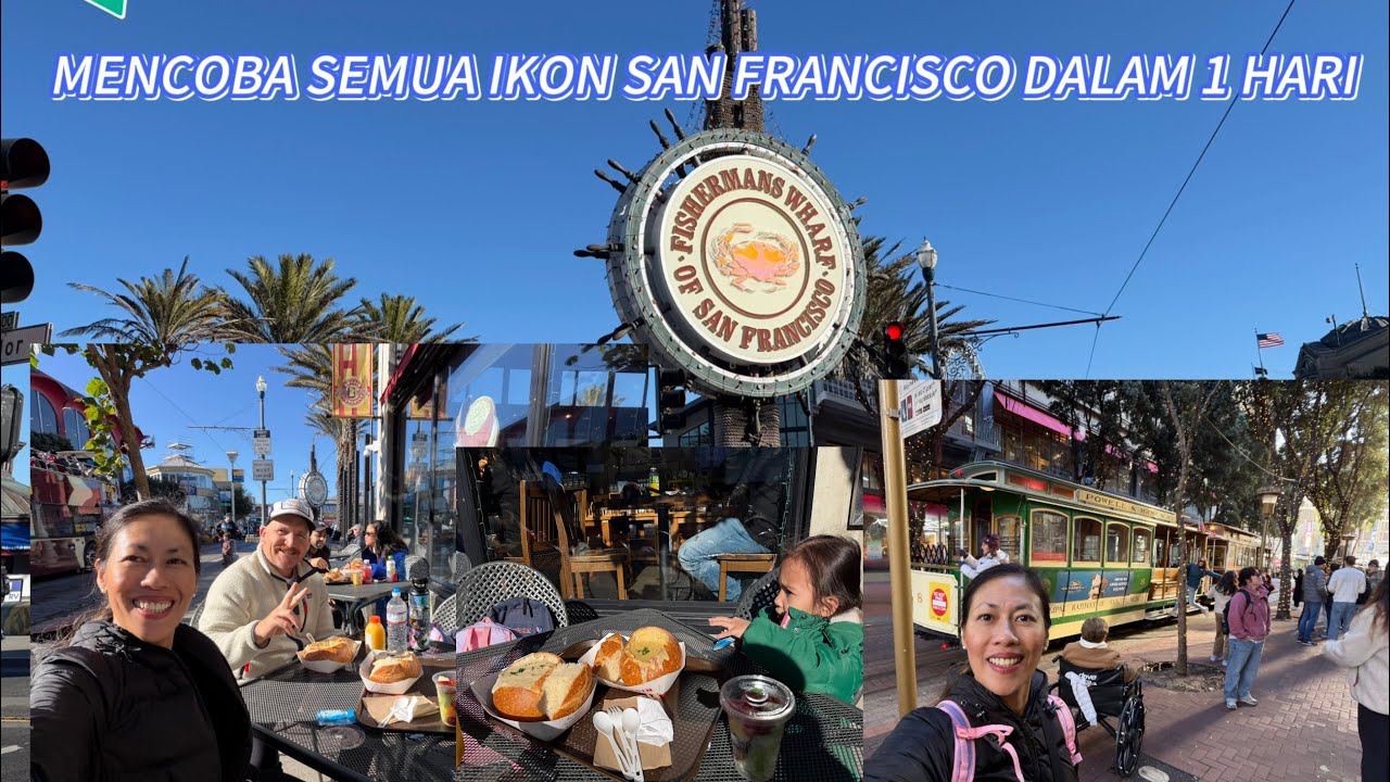 NAIK CABLE CAR➡️FISHERMAN WHARF ➡️CLAM CHOWDER DI BOUDIN➡️GHIRARDELLI SQUARE SURGANYA PECINTA COKLAT