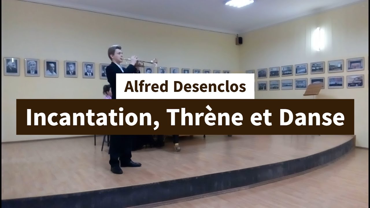 Alfred Desenclos: Incantation, Thrène et Danse  Vladyslav Spyrydonenko (Trumpet)
