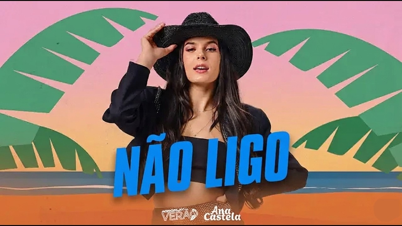 Ana Castela - Não Ligo | Hino Feminino Sertanejo 2026