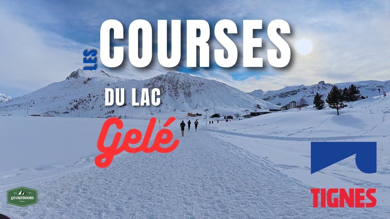 Les Courses Du Lac Gelé ( Tignes ) | Running