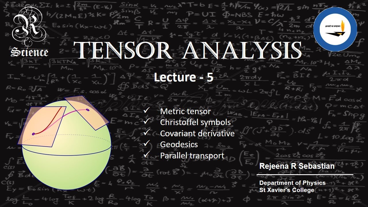 Tensor Analysis | Lecture 5 | Tensor Calculus | Mathematical Physics | Kerala University MSc Physics