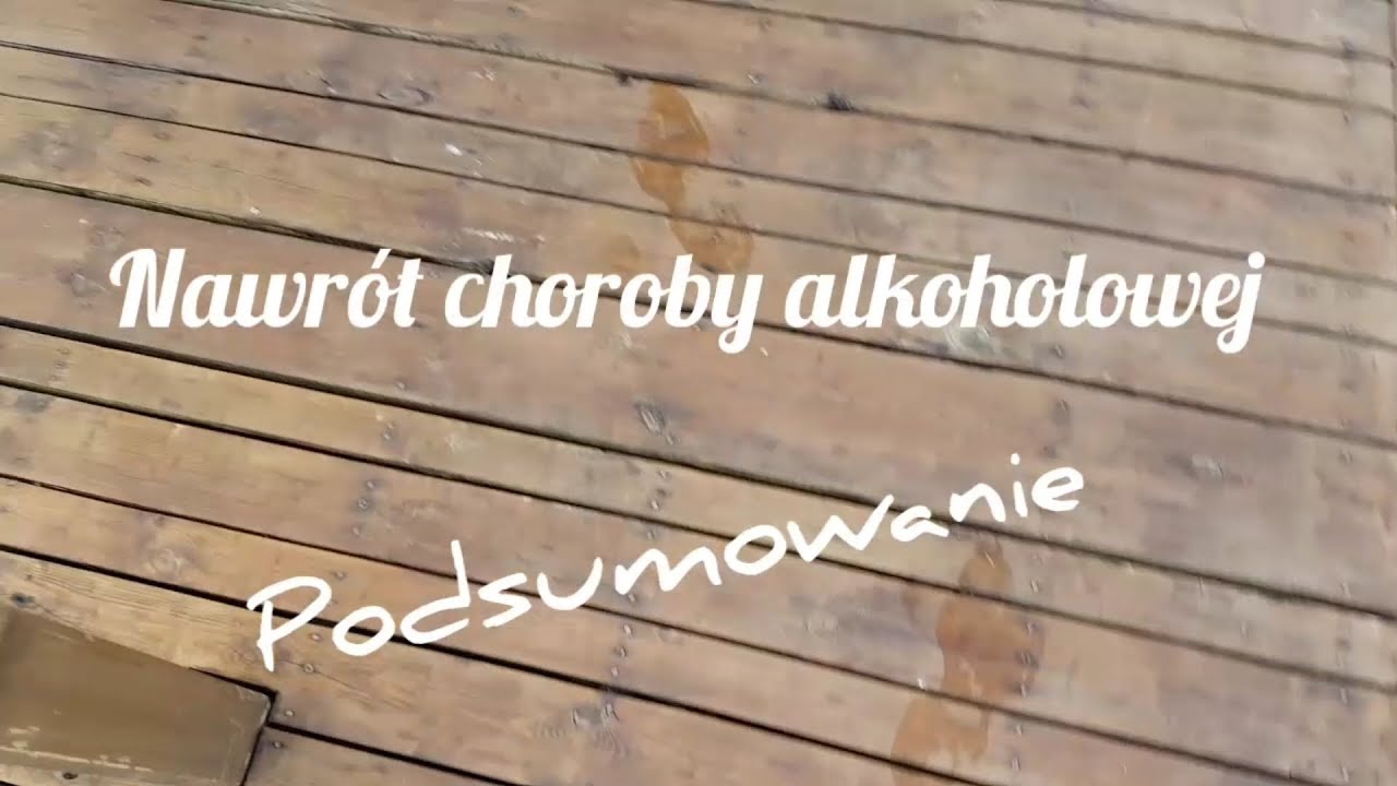 PR #011 Nawrót choroby alkoholowej   podsumowanie