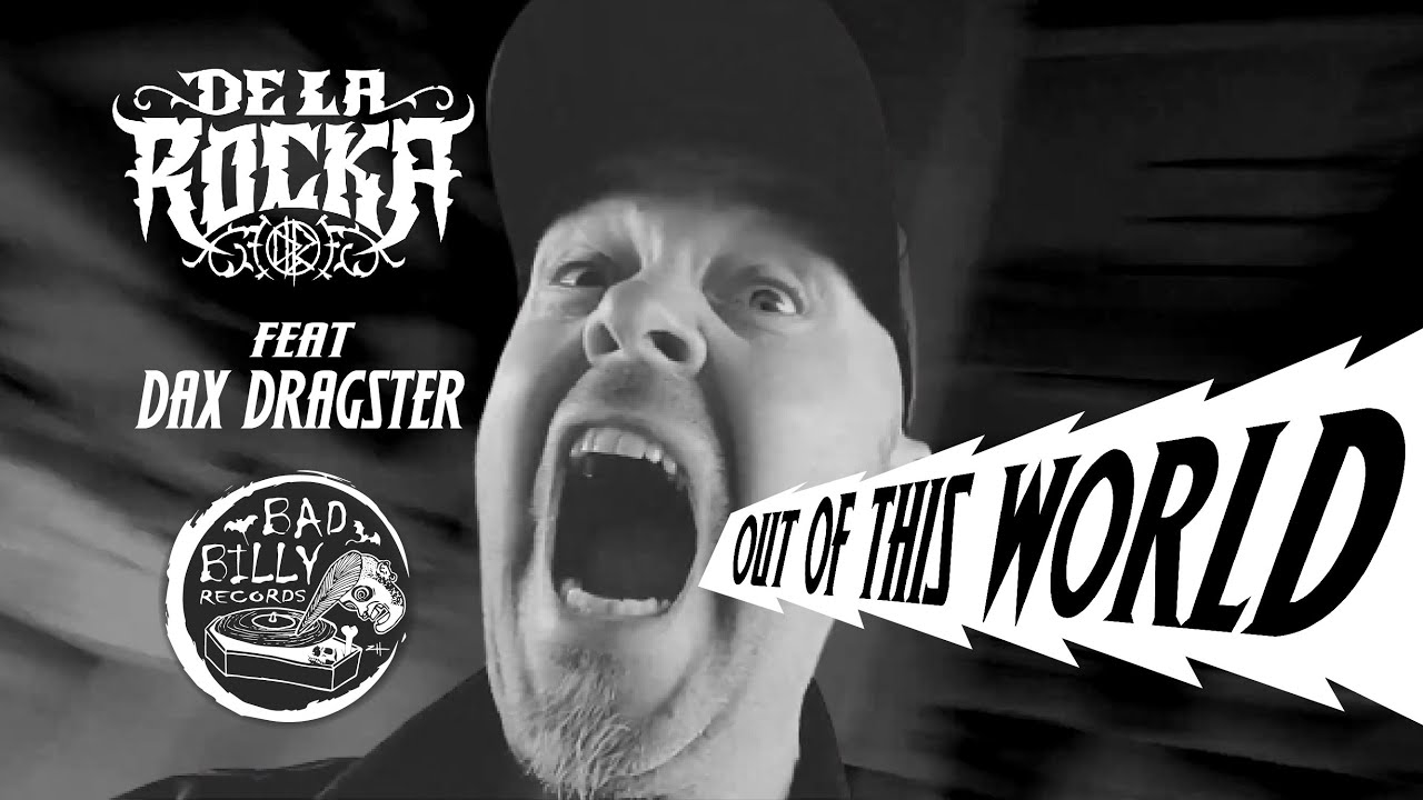DE LA ROCKA - OUT OF THIS WORLD (feat. DAX DRAGSTER)