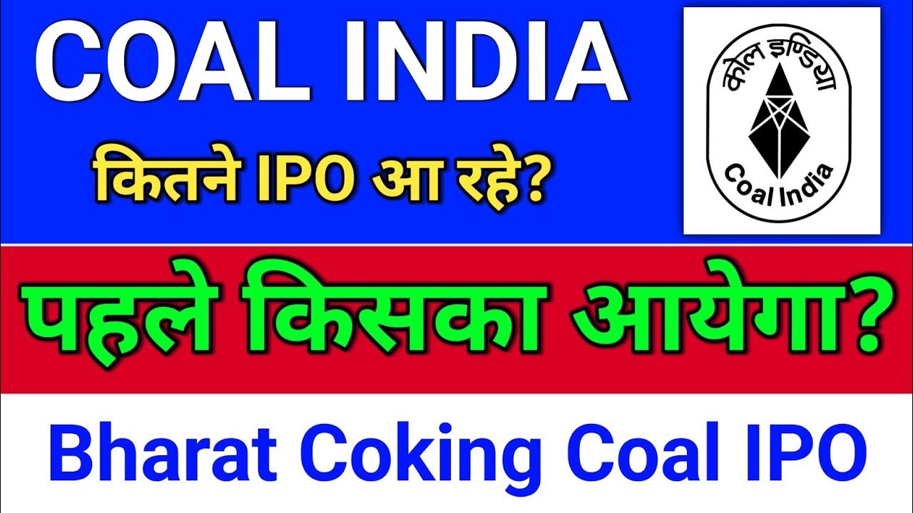 coal india share news, bharat coking coal ipo, mcl ipo, secl ipo, bccl share ipo