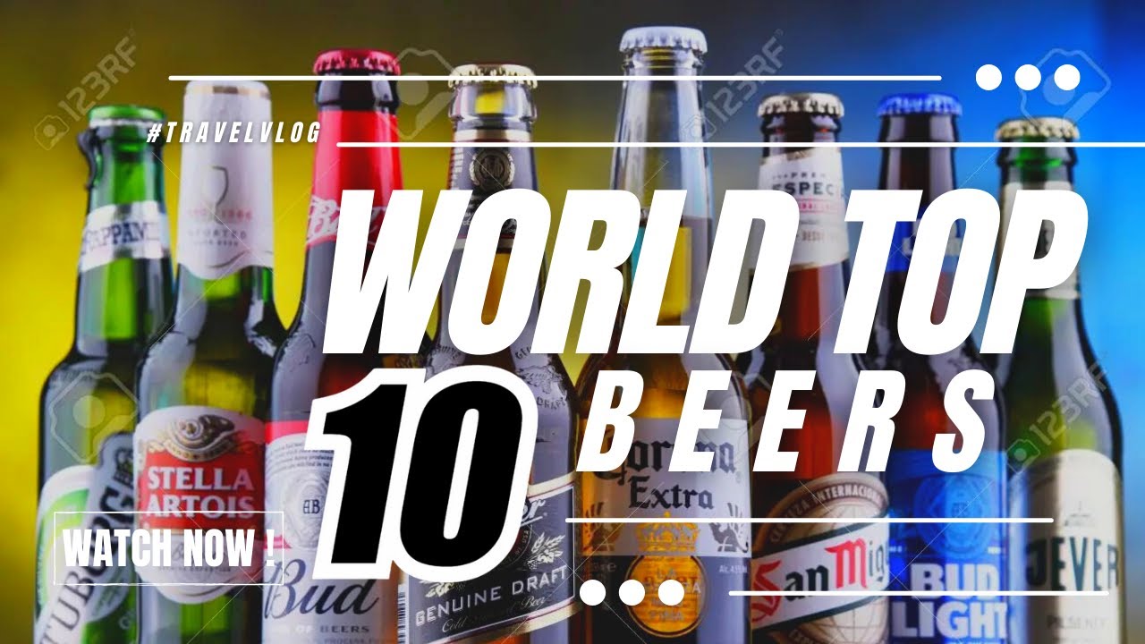 WORLD TOP 10 BEERS | NEPALI BREWBOY