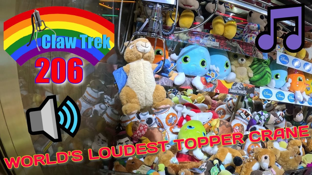 Claw Trek Episode 206 | WORLD’S LOUDEST TOPPER CRANE