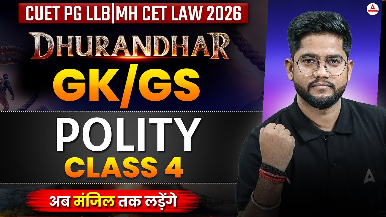 CUET PG LLB And MH CET LAW 2026 Gk/GS | GK/GS Polity Class 4 For Law Entrance Exam | Dhurandhar