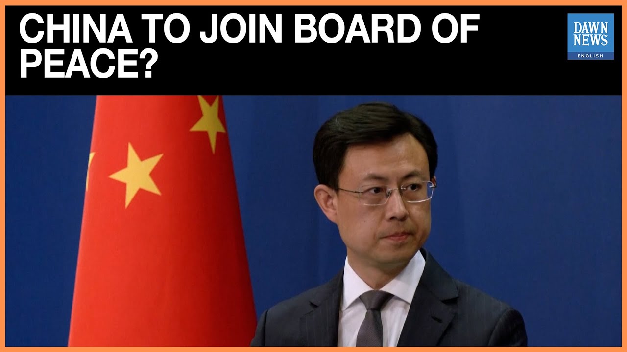 China Invited to Join Trump's Gaza Board of Peace, says Foreign Ministry | Dawn News English