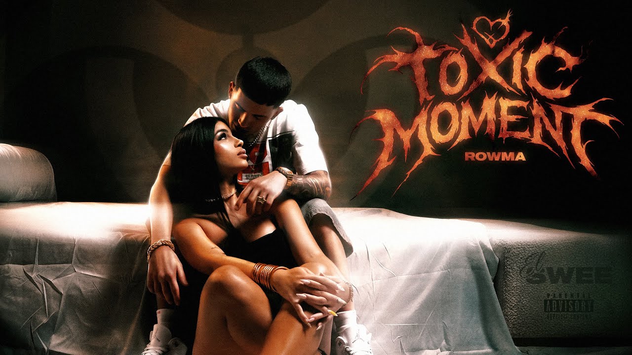 Rowma - TOXIC MOMENT (VIDEO OFICIAL)