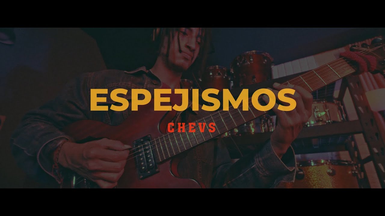 CHEVS - ESPEJISMOS l Live Session