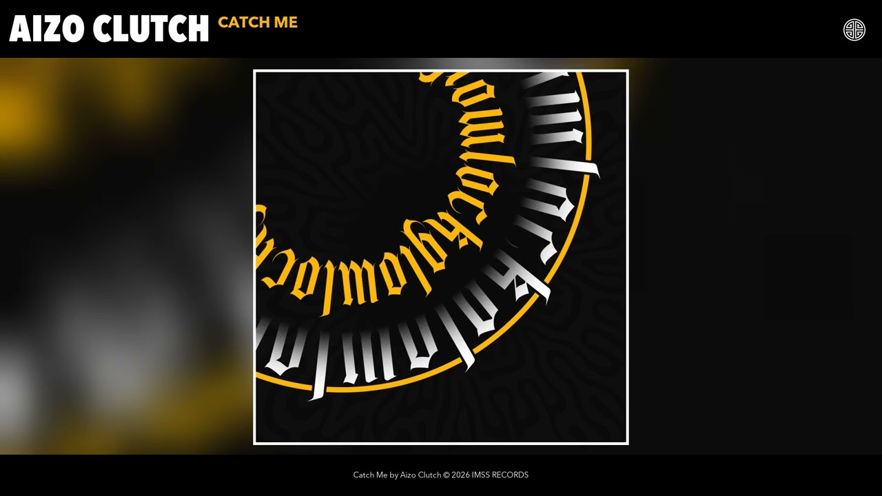 Aizo Clutch - Catch Me (Official Audio)