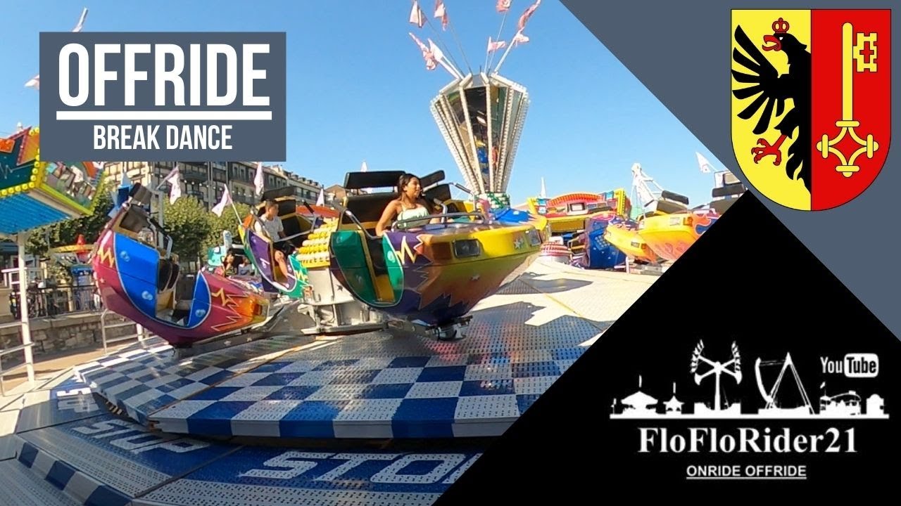 Break Dance OFFRIDE Fête Foraine Rive Droite Genêve 2022