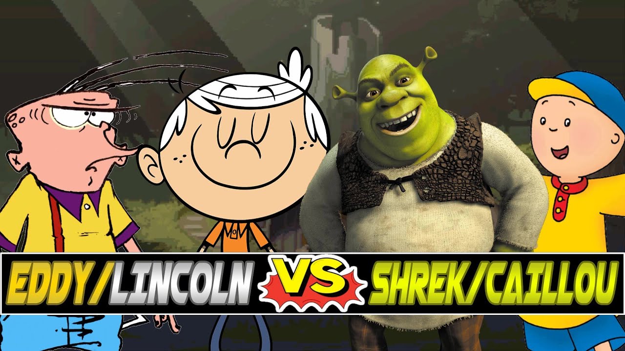 M.U.G.E.N. Battles | Eddy/Lincoln Loud vs Caillou/Shrek