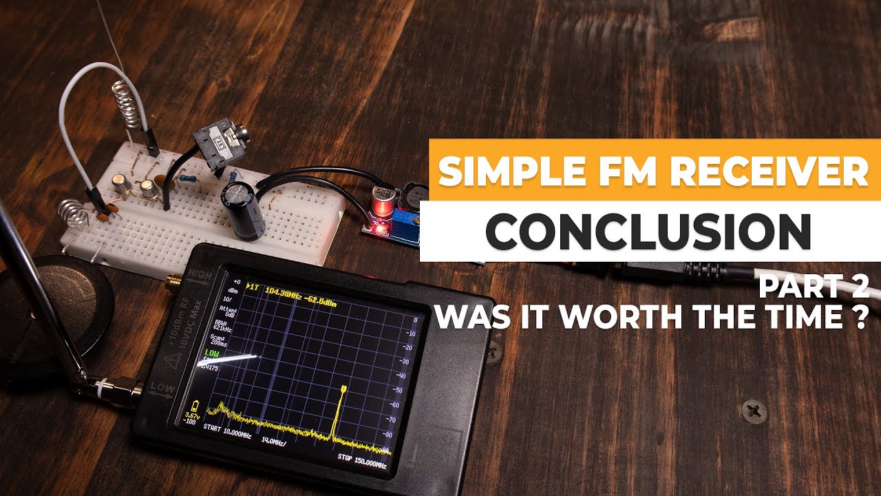 Making a Simple FM Radio for Fun: Was It Worth The Time ? - Part 2