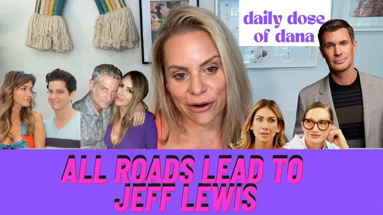 All Roads Lead to Jeff Lewis