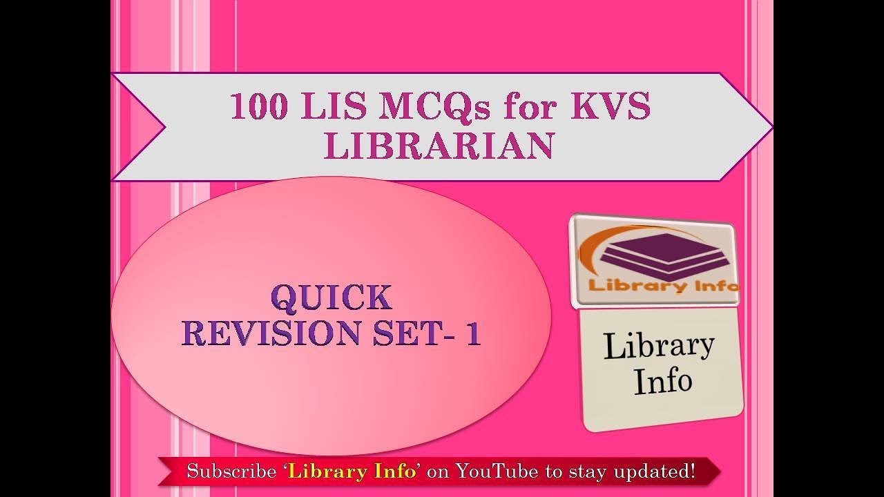 100 LIS MCQs for KVS/RSMSSB Librarian Exam: Quick Revision Set-1