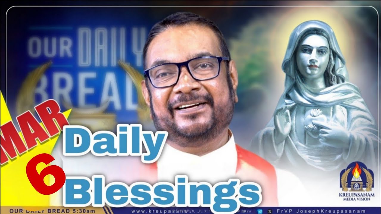 English voice over Daily Bread | March 6| Kreupasanam Marian Covenant @KreupasanamMarianShrine#bless