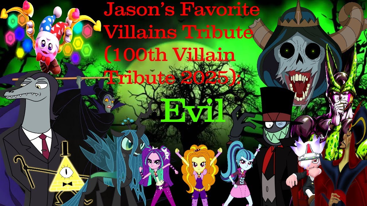 Jason's Favorite Villains Tribute (100th Villain Tribute 2025 Special): Evil