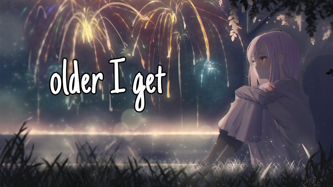Nightcore-older//Sasha Sloan (lyrics)