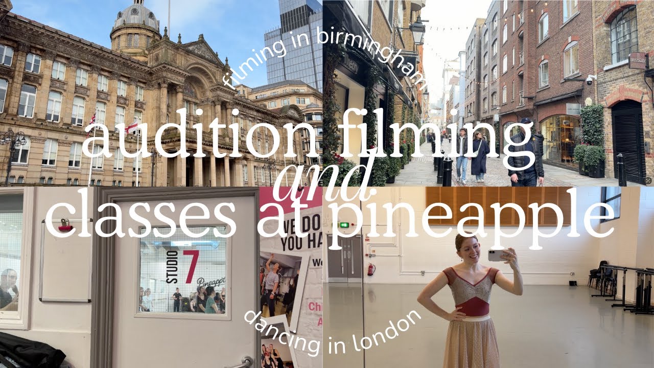 ballet audition filming + dance classes in london!! // come along with me to birmingham + london