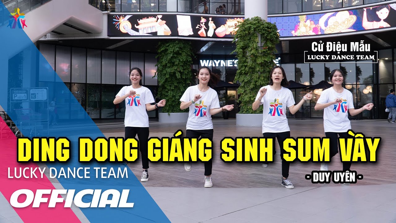 CỬ ĐIỆU MẪU | DING DONG GI&Aacute;NG SINH SUM VẦY | DUY UY&Ecirc;N | LUCKY DANCE TEAM