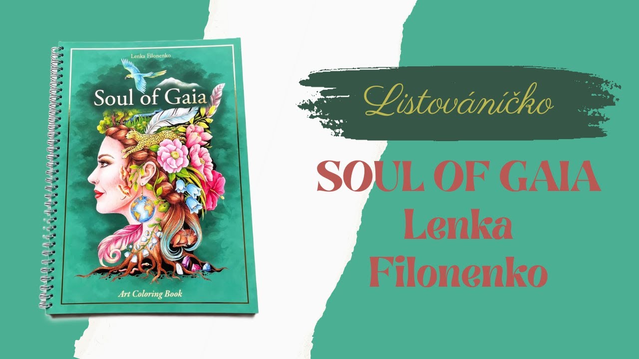 Listováníčko - Soul of Gaia (Lenka Filonenko) - Coloring Book Flip Through