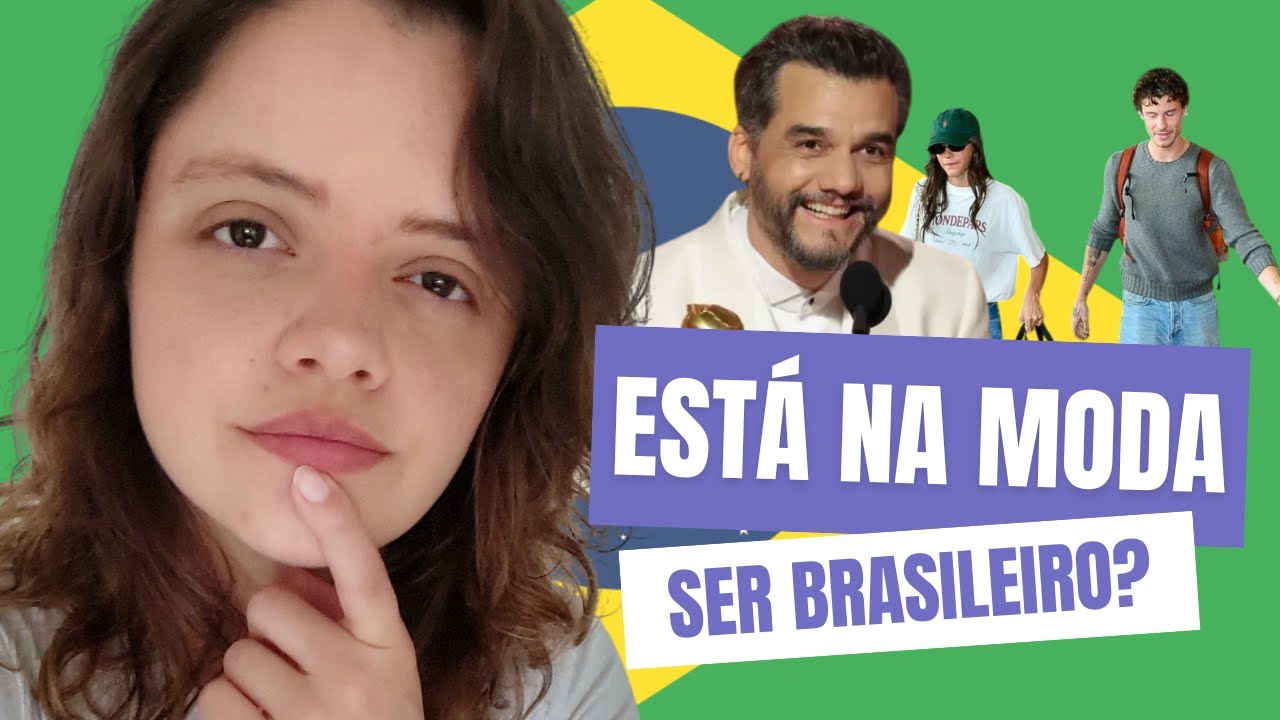 BRASIL CORE A NOVA MODA É SER BRASILEIRO? / WAGNER MOURA, CULTURA BRASILEIRA E GRINGOS NO BRASIL
