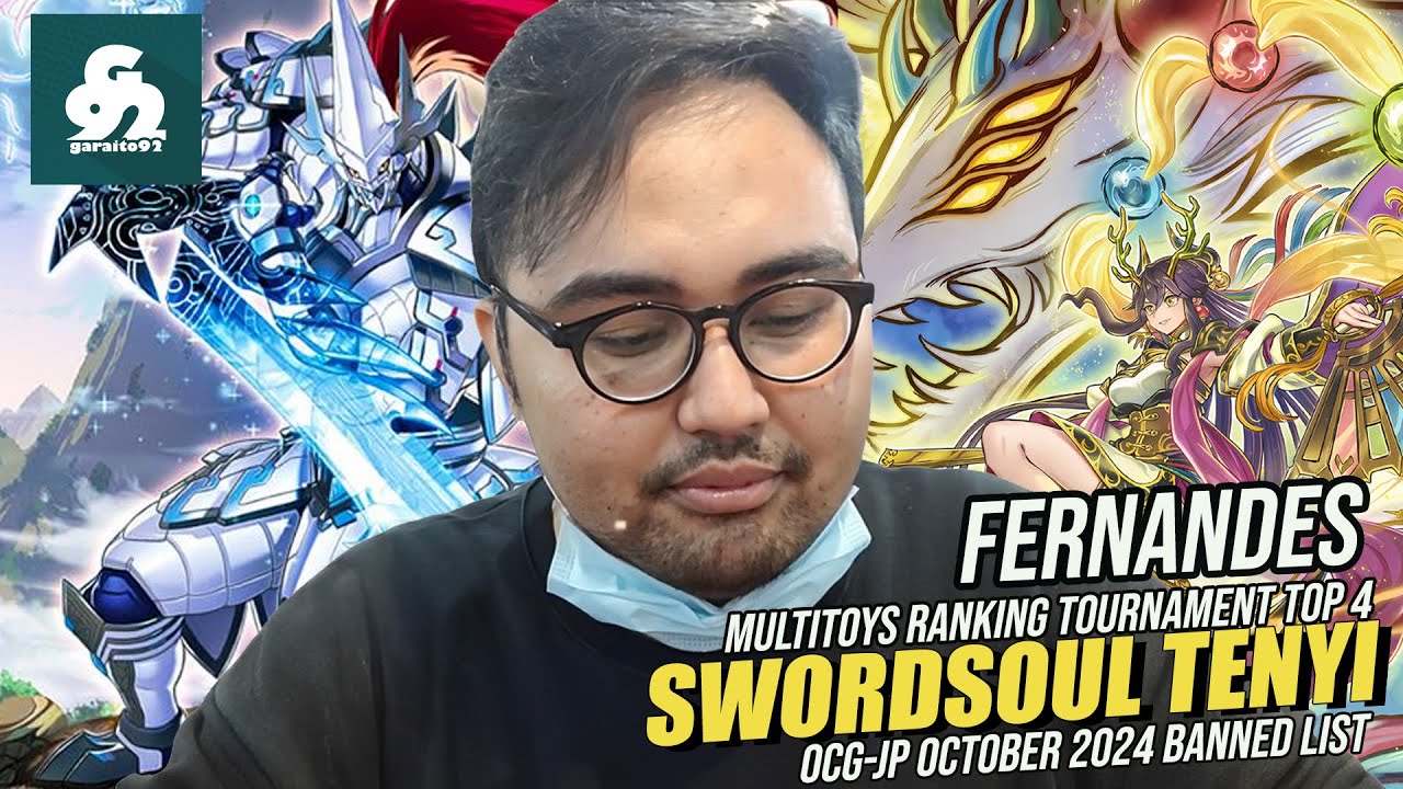 MULTITOYS KLP GADING RANKING TOP 4 SWORDSOUL TENYI DECK PROFILE | October 2024 OCG-JP Banlist