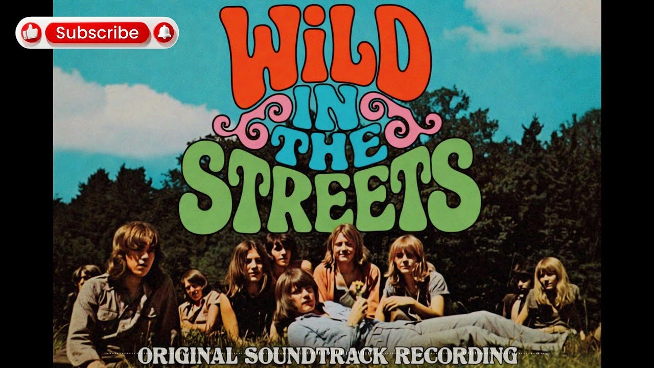 Wild in the Streets - Original Soundtrack Recording