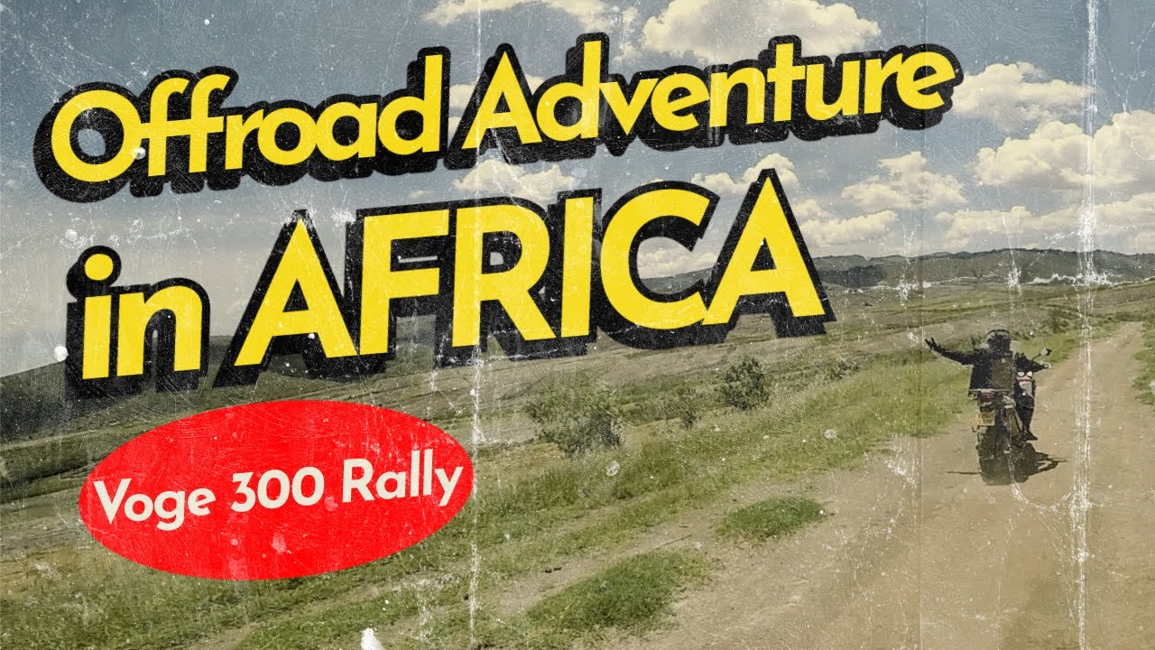 Offroad ride in Africa with new Voge 300 Rally and Honda Africa Twin