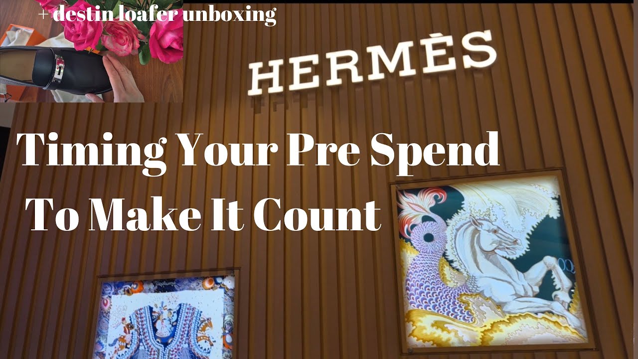 The Best Timing For Hermes Prespend to be Noticed by your SA | Destin Loafer Unboxing