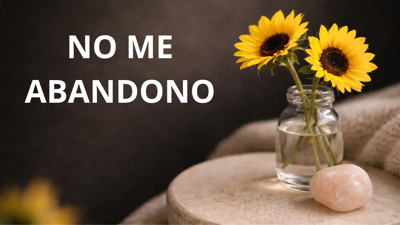 NO me Abandono Más| Música para fortalecer tu Autoestima y Sanar Emociones