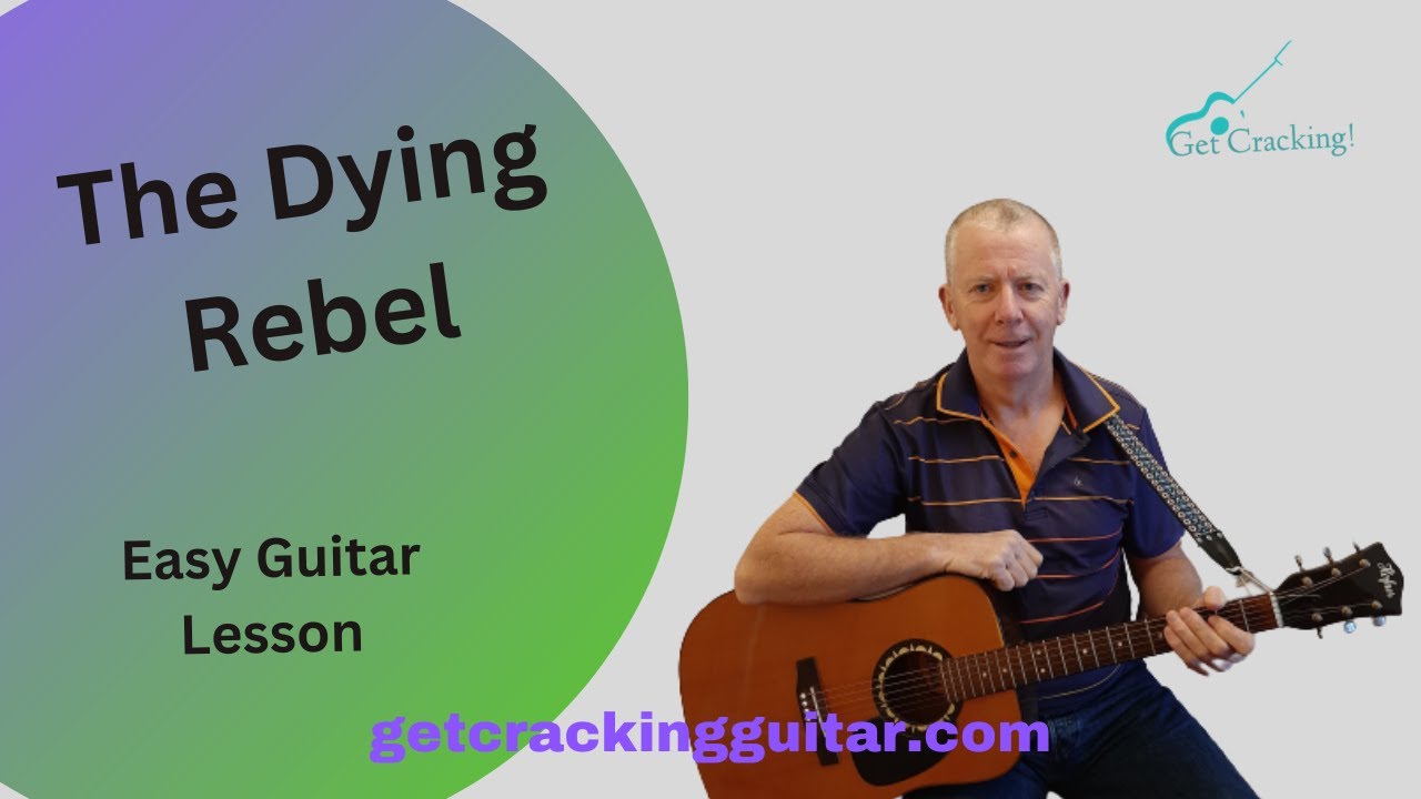 The Dying Rebel - Easy Guitar tutorial. Ballads and folksongs popular in Ireland
