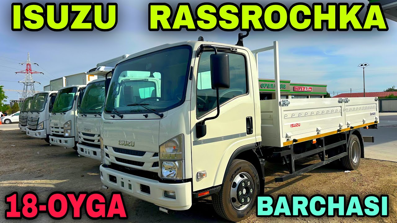 Isuzu Yuk Moshinalarini Rassrochka Ochildi Sovg'alar Исузу Рассрочкага Бухорода Авто Магнатда Фургон