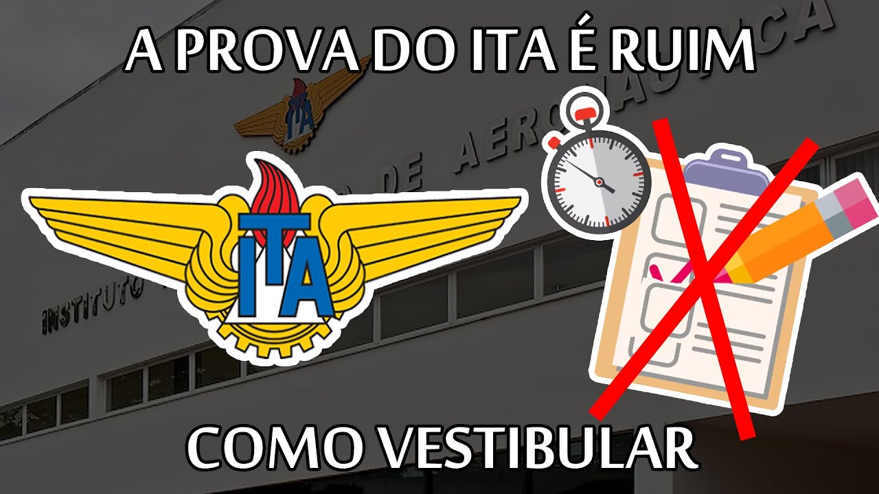 Por que não gosto da prova do ITA como vestibular