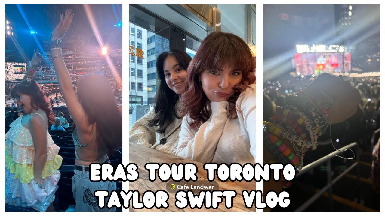 Taylor Swift | The Eras Tour Toronto | Vlog