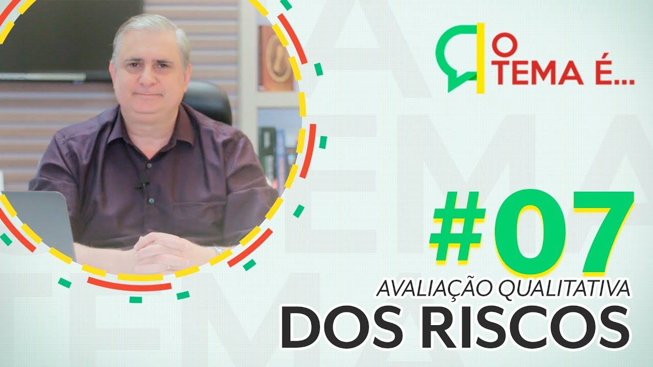 Avaliação Qualitativa dos Riscos | 