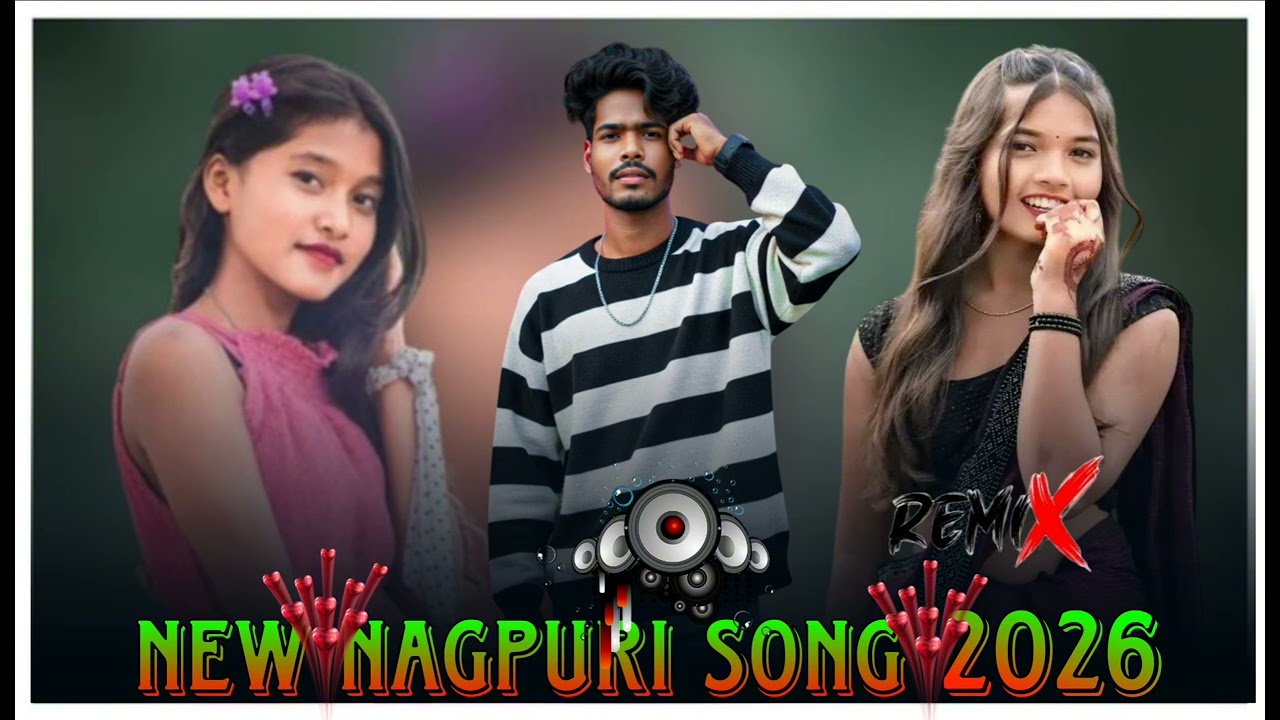 New Nagpuri song New Nagpuri remix DJ song New Nagpuri song New Remix 2026🌿