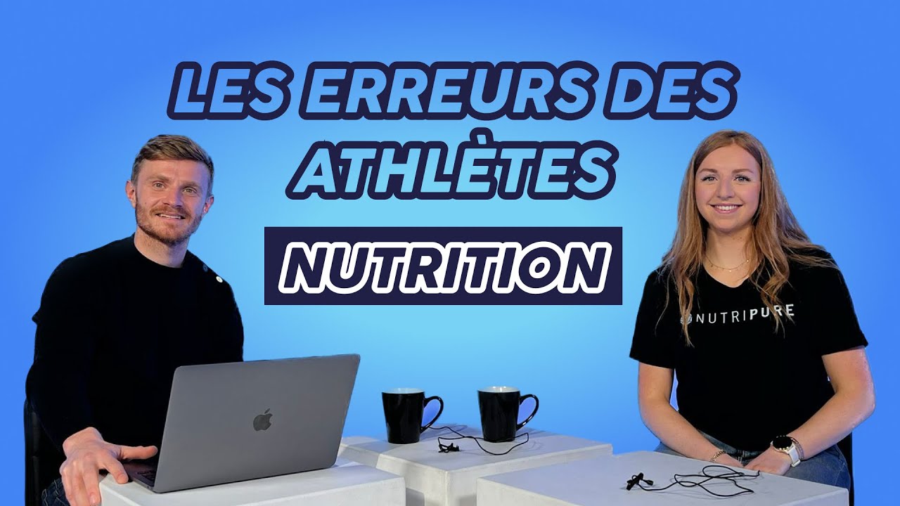 Nutrition : Les ERREURS les plus courantes chez les athlètes