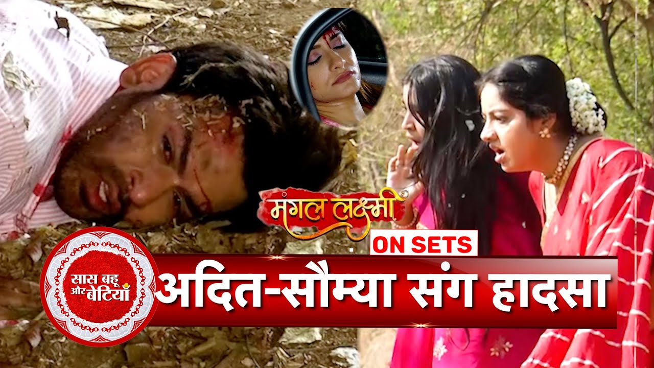 Mangal Lakshmi: Adit Once Again Leaves Mangal & His Family, Adit & Saumya Mets With An Accident
