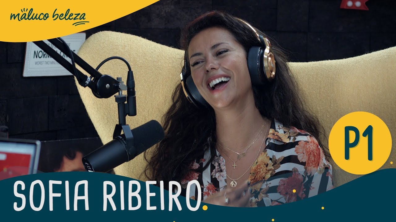 Sofia Ribeiro : P1 : Maluco Beleza