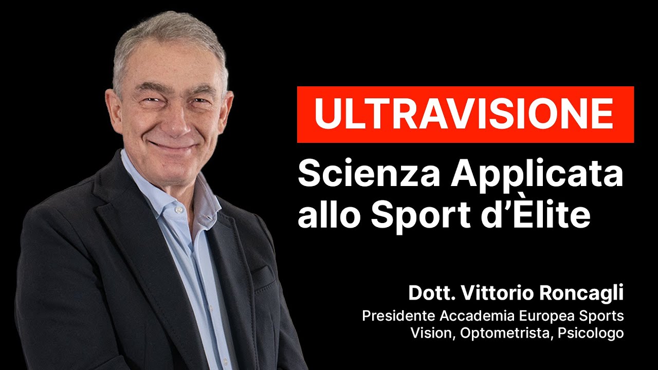 ULTRAVISIONE: Scienza del Potenziamento Visivo per i Campioni dello Sport - Vittorio Roncagli