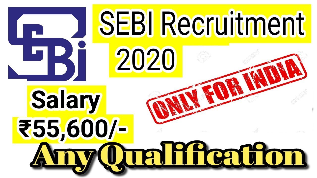 SEBI Recruitment 2020 || SEBI || sebi pacl refund  || graduate jobs government