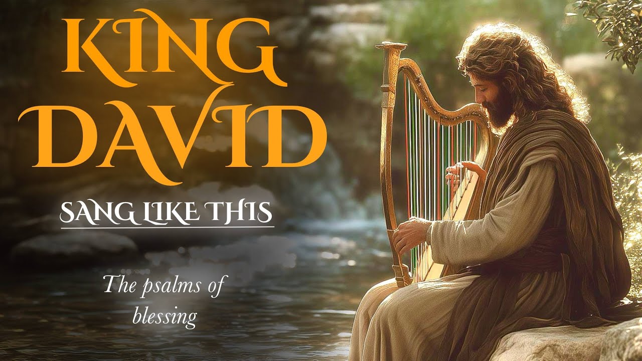 King David’s Psalms | Prayer Music for Relaxation & Heali